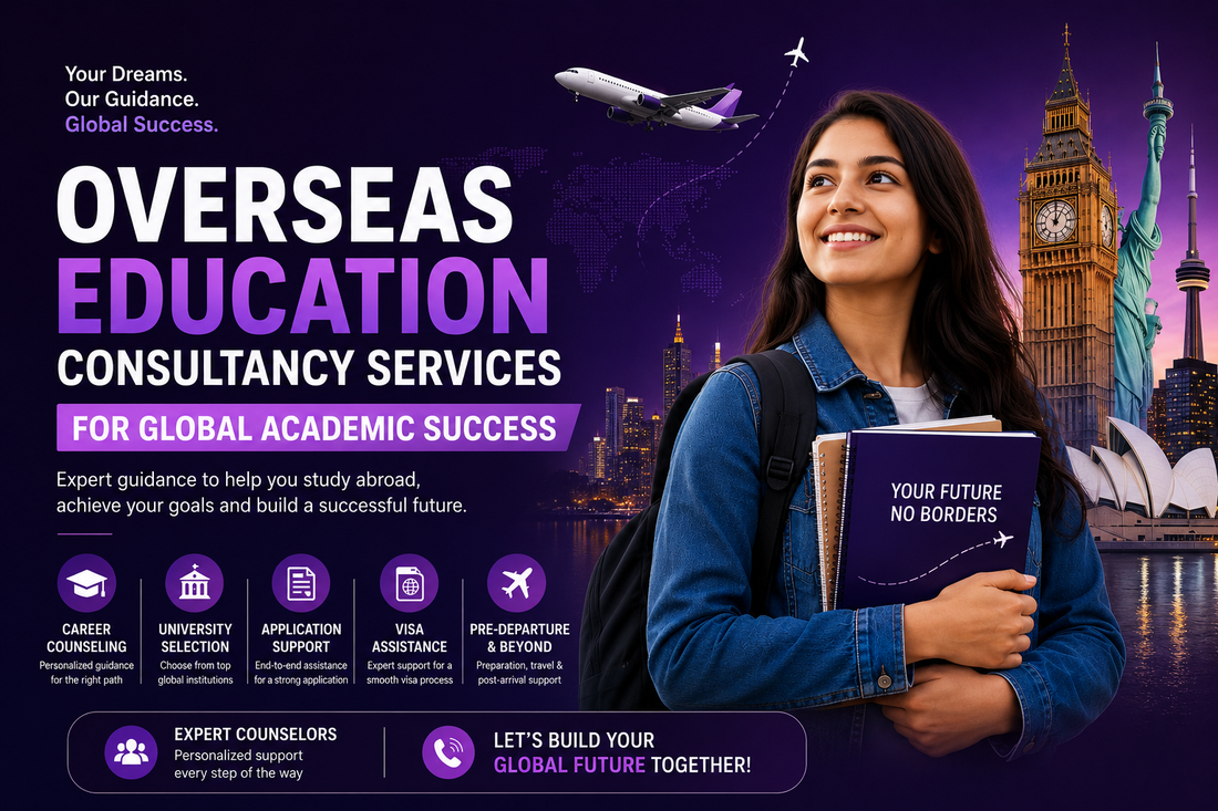 Overseas Education Consultancy Services for Global Academic Success